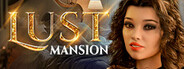 Lust Mansion 🔞