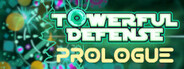 Towerful Defense: Prologue