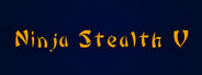 Ninja Stealth 5