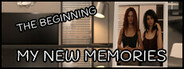 My New Memories: The Beginning