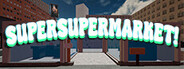 SuperSuperMarket!