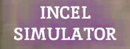 INCEL SIMULATOR