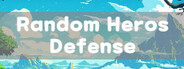 Random Hero Defense
