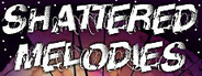 Shattered Melodies