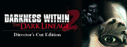 Darkness Within 2: The Dark Lineage Director's Cut Edition