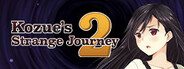 Kozue's Strange Journey 2