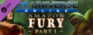 DC Universe Online - Amazon Fury Part I