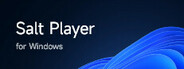 Salt Player for Windows