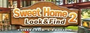Sweet Home 2: Look and Find Collector's Edition
