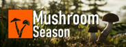 Mushroom Season