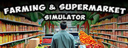 Farming & Supermarket Simulator
