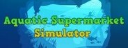 Aquatic Store Simulator