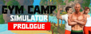 Gym Camp Simulator: Prologue