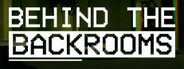 Behind The Backrooms