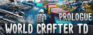 World Crafter TD: Prologue