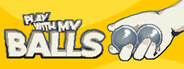 Play with my balls