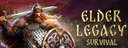 Elder Legacy: Survival