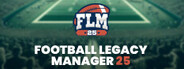 Football Legacy Manager 25