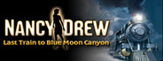 Nancy Drew: Last Train to Blue Moon Canyon