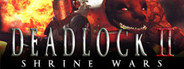 Deadlock II - Shrine Wars