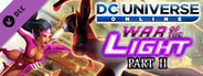 DC Universe Online - War of the Light Part II
