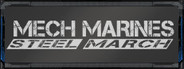 Mech Marines: Steel March