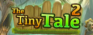 The Tiny Tale 2