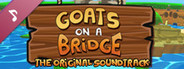 Goats on a Bridge - OST