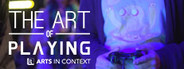 The Art of Playing