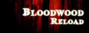 Bloodwood Reload