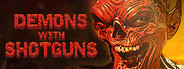 Demons with Shotguns