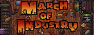 March of Industry: Very Capitalist Factory Simulator Entertainments
