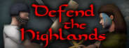 Defend The Highlands
