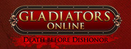 Gladiators Online: Death Before Dishonor
