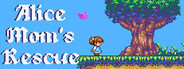 Alice's Mom's Rescue