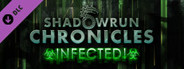 Shadowrun Chronicles: Infected!