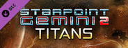 Starpoint Gemini 2: Titans