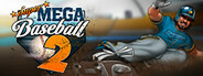 Super Mega Baseball 2