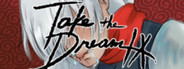 Take the Dream IX