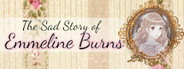 The Sad Story of Emmeline Burns