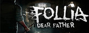 Follia - Dear father