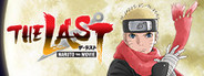THE LAST -NARUTO THE MOVIE-