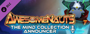 Awesomenauts - The Mind Collection (Announcer)