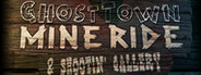 Ghost Town Mine Ride & Shootin' Gallery