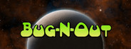 Bug N Out