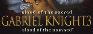 Gabriel Knight 3: Blood of the Sacred, Blood of the Damned