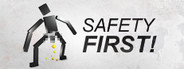 Safety First!