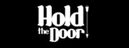 Hold the door!