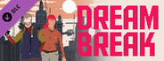 DreamBreak — Special Edition