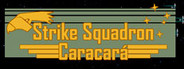 Strike Squadron: Caracará